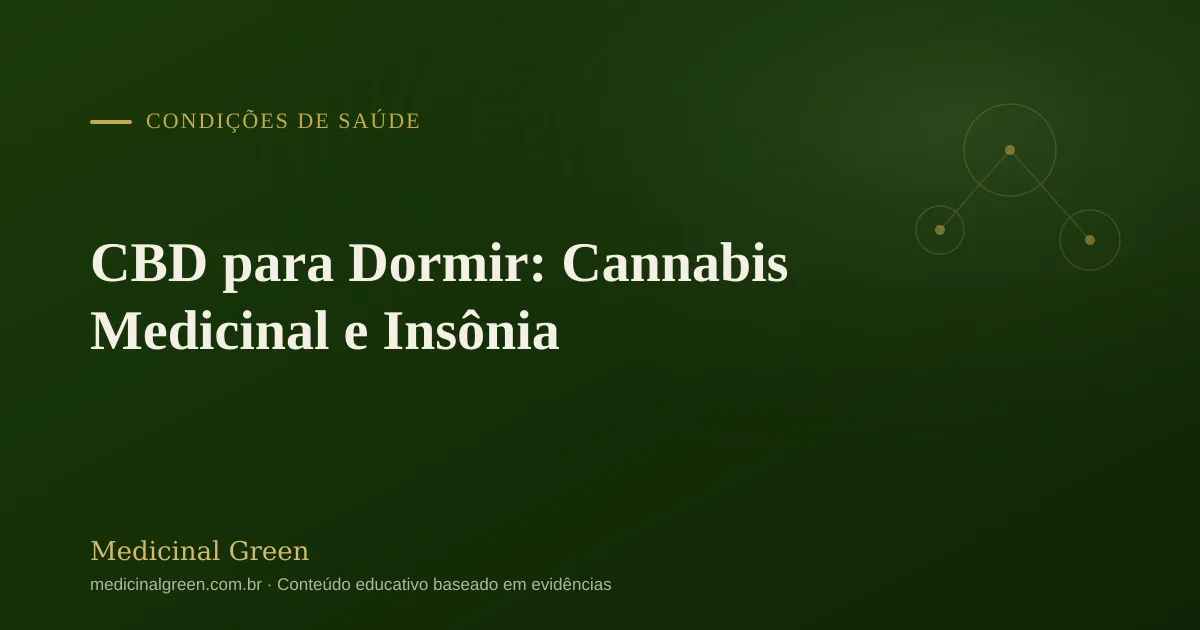 CBD para Dormir: Cannabis Medicinal e Insônia